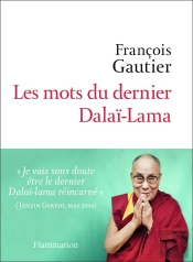 Les Mots Du Dernier Dalaï-Lama