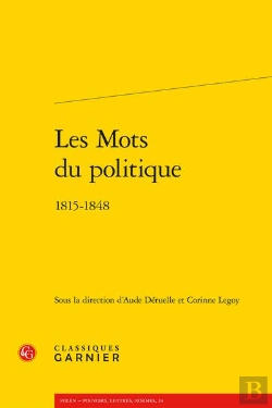 Bertrand.pt - Les Mots Du Politique : 1815-1848