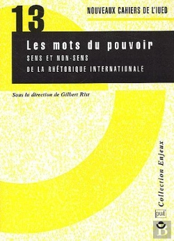 Bertrand.pt - Les Mots Du Pouvoir ; Sens Et Non-Sens De La Rhétorique Internationale