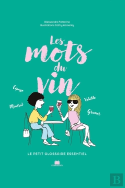 Bertrand.pt - Les Mots Du Vin : Le Petit Glossaire Essentiel