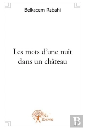 Les Mots D'Une Nuit Dans Un Chateau