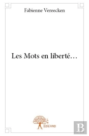 Les Mots En Liberte...