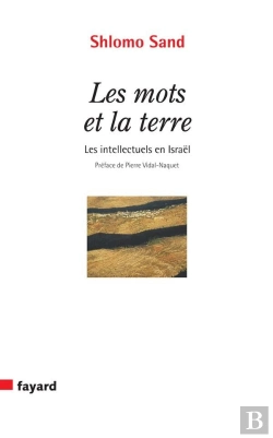 Bertrand.pt - Les Mots Et La Terre ; Les Intellectuels En Israel