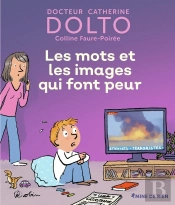 Les Mots Et Les Images Qui Font Peur