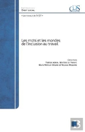Les Mots Et Les Mondes De L'Inclusion Au Travail