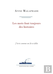 Les Mots Font Toujours Des Histoires