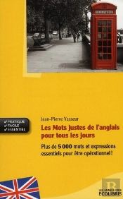Les Mots Justes De L'Anglais Pour Tous Les Jours