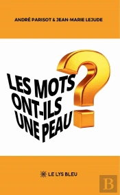 Les Mots Ont-Ils Une Peau ?