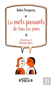 Les Mots Passants De Tous Les Jours