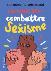 Les Mots Pour Combattre Le Sexisme