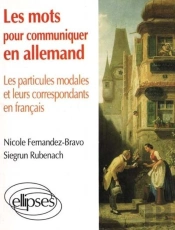 Les Mots Pour Communiquer En Allemand - Les Particules Modales Et Leurs Correspondants Français