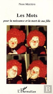 Les Mots ; Pour La Naissance Et La Mort De Ma Fille