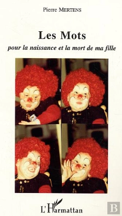 Bertrand.pt - Les Mots ; Pour La Naissance Et La Mort De Ma Fille