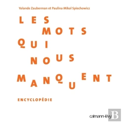 Bertrand.pt - Les Mots Qui Nous Manquent ; Encyclopédie