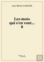 Les Mots Qui S'En Vont ...8