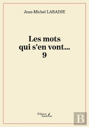 Les Mots Qui S'En Vont... : 9.0