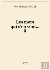Les Mots Qui S'En Vont...