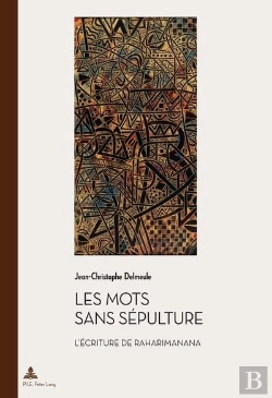 Bertrand.pt - Les Mots Sans Sépulture : L'Écriture De Raharimanana