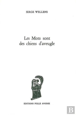 Bertrand.pt - Les Mots Sont Des Chiens D'Aveugle