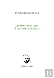 Les Mots Sont Des Vêtements Endormis