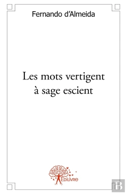 Bertrand.pt - Les Mots Vertigent À Sage Escient