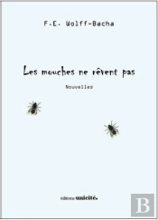 Les Mouches Ne Revent Pas