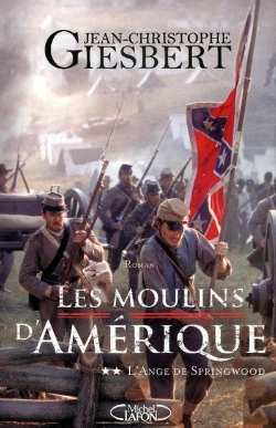 Bertrand.pt - Les Moulins D'Amérique T.2 ; L'Ange De Springwood