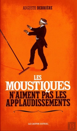 Bertrand.pt - Les Moustiques N'Aiment Pas Les Applaudissements