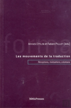 Bertrand.pt - Les Mouvements De La Traduction ; Réceptions, Transformations, Créations