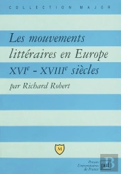 Les Mouvements Littéraires En Europe Xvi-Xviiie Siècles