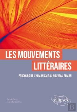 Bertrand.pt - Les Mouvements Littéraires ; Parcours De L'Humanisme Au Nouveau Roman