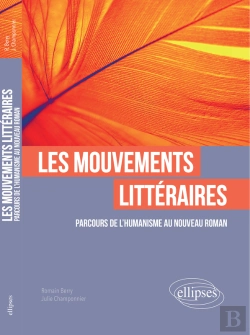 Bertrand.pt - Les Mouvements Littéraires. Parcours De L'Humanisme Au Nouveau Roman