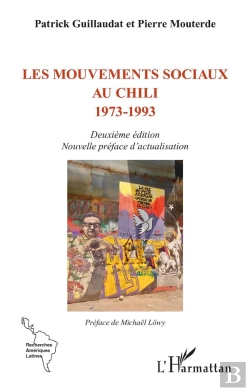 Bertrand.pt - Les Mouvements Sociaux Au Chili 1973-1993 : Deuxième Édition Nouvelle Préface D'Actualisation