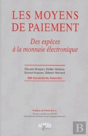 Les Moyens De Paiement ; Des Espèces À La Monnaie Électronique