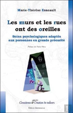 Bertrand.pt - Les Murs Et Les Rues Ont Des Oreilles ; Soins Psychologiques Adaptés Aux Personnes En Grande Précarité