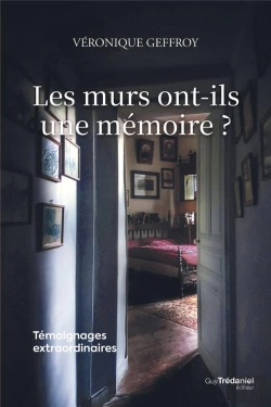 Bertrand.pt - Les Murs Ont-Ils Une Mémoire ? - Témoignages Extraordinaires