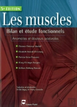 Bertrand.pt - Les Muscles  - 5e Édition : Bilan Et Étude Fonctionnels. Anomalies Et Douleurs Posturales.