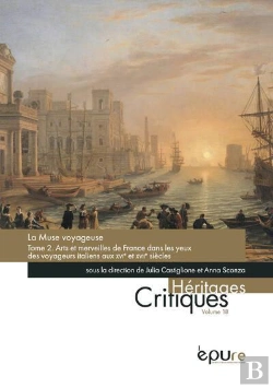 Bertrand.pt - Les Muse Voyageuse, Tome 2 : Arts Et Merveilles De France Dans Les Yeux Des Voyageurs Italiens Aux Xvie Et Xviie Siècles