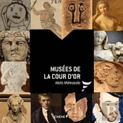 Les Musees De La Cour D Or