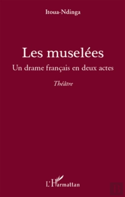 Bertrand.pt - Les Muselées ; Un Drame Français En Deux Actes