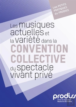 Bertrand.pt - Les Musiques Actuelles Et La Variété Dans La Convention Collective Du Spectacle Vivant Privé