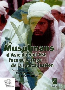 Bertrand.pt - Les Musulmans D'Asie Du Sud-Est Face Aux Vertiges De La Radicalisation
