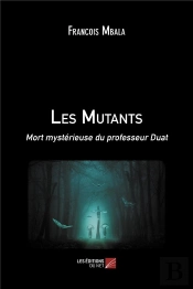 Les Mutants - Mort Mysterieuse Du Professeur Duat