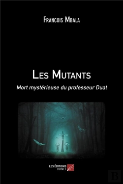Bertrand.pt - Les Mutants - Mort Mysterieuse Du Professeur Duat