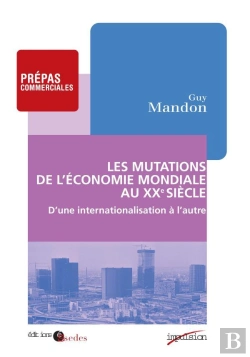 Bertrand.pt - Les Mutations De L'Économie Mondiale Au Xx Siècle