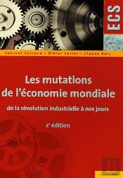 Les Mutations De L'Économie Mondiale ; De La Révolution Industrielle À Nos Jours (2e Édition)