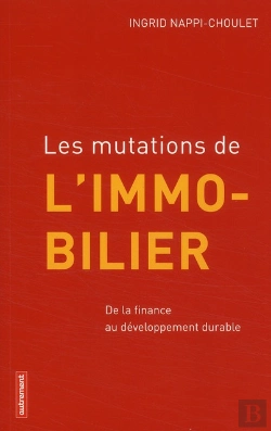 Bertrand.pt - Les Mutations De L'Immobilier ; De La Finance Au Développement Durable