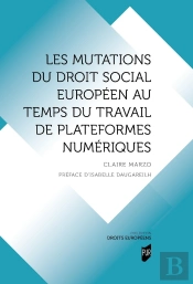 Les Mutations Du Droit Social Européen Au Temps Du Travail De Plateformes Numériques