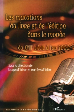 Bertrand.pt - Les Mutations Du Livre Et De L'Edition Dans Le Monde ; Du Xviii Siecle A L'An 2000