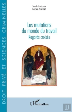 Bertrand.pt - Les Mutations Du Monde Du Travail : Regards Croisés